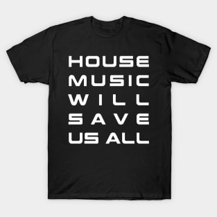 House Music T-Shirt